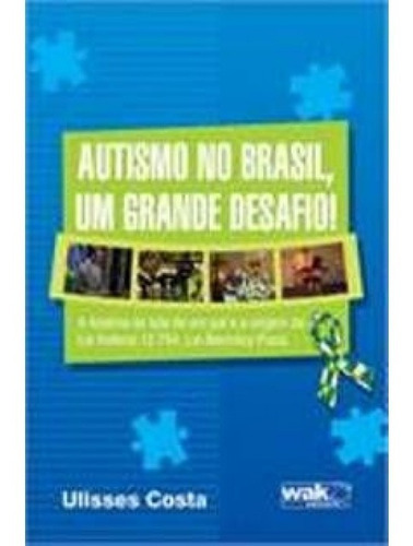 Imagem 1 de 1 de Livro - Autismo No Brasil, Um Grande Desafio