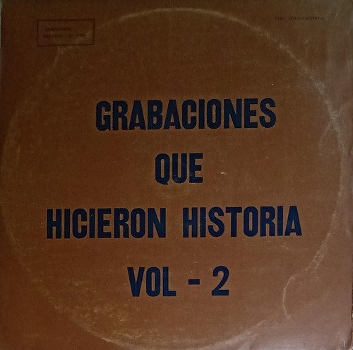 Grabaciones Que Hicieron Historia - Vol. 2 Vinilo