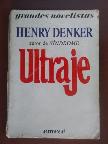 Libro Ultraje De Henry Denker Grandes Novelistas Ed. Emece