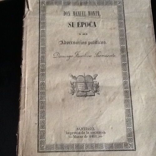 Domingo Faustino Sarmiento Manuel Montt Época Política 1854