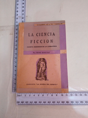 La Ciencia Ficcion Rene Rebetez