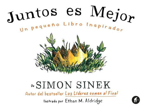 Juntos Es Mejor - Simon Sinek - Libro Nuevo Tapa Dura