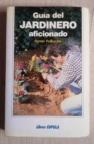 Guía Del Jardinero Aficionado 