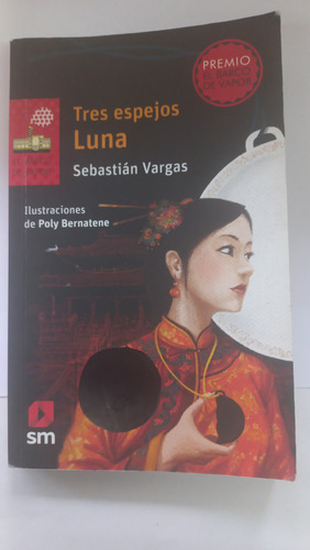 Tres Espejos Luna. Sebastian Vargas. Ed Sm (Usado)