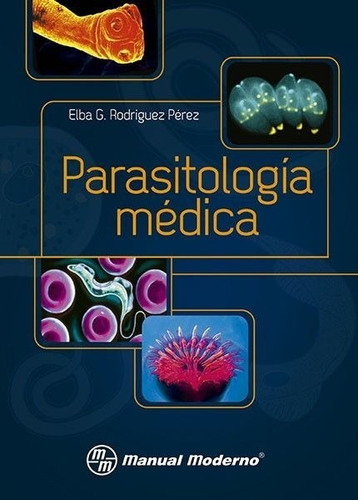 Rodríguez Parasitología Médica Libro Nuevo Y Original!