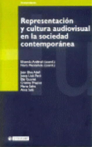 Representaciãâ³n Y Cultura Audiovisual En La Sociedad Contemporãâ¡nea, De Aa.vv.. Editorial Oberta Uoc, Tapa Blanda En Español
