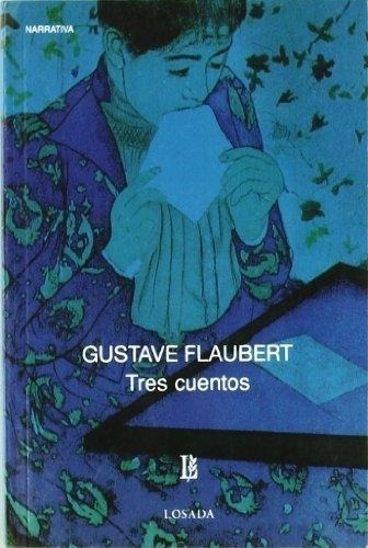 Tres Cuentos - Flaubert, Gustave