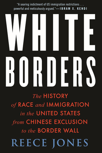 Libro: White Borders: The History Of Race And In The United