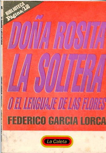 Doña Rosita La Soltera - Federico García Lorca - Teatro