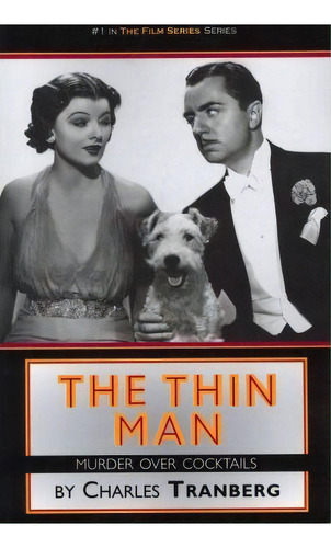 The Thin Man Films Murder Over Cocktails, De Charles Tranberg. Editorial Bearmanor Media, Tapa Blanda En Inglés