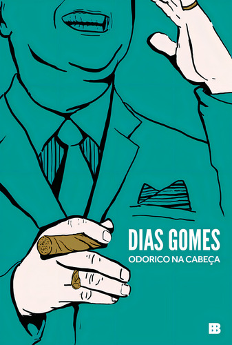 Odorico na cabeça, de Gomes, Dias. Editorial Editora Bertrand Brasil Ltda., capa mole em português, 2022
