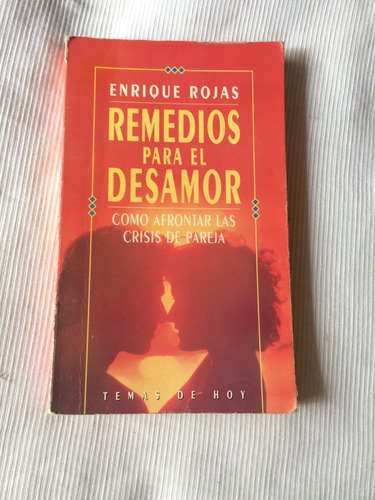Remedios Para El Desamor Enrique Rojas Ed. Temas De Hoy