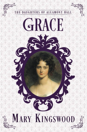 Libro:  Grace (the Daughters Of Allamont Hall)
