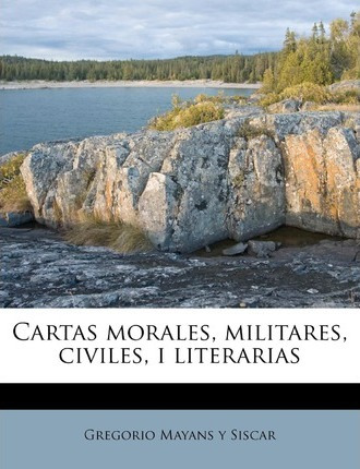Libro Cartas Morales, Militares, Civiles, I Literarias - ...