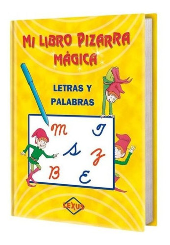 Mi Libro Pizarra Magica Letras Y Palabras (t. Dura) / Lexus