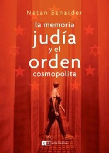 Libro - Memoria Judia Y El Orden Cosmopolita - Sznaider Nat