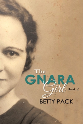 Libro The Gnara Girl: Book 2 - Pack, Betty
