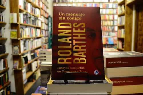 Un Mensaje Sin Código. Roland Barthes. 