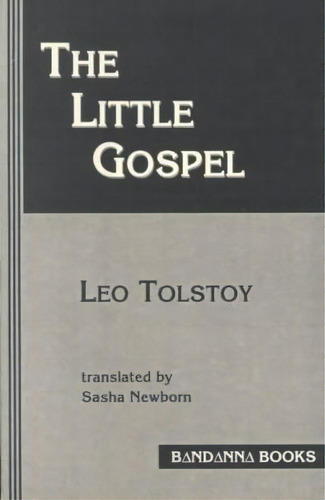 The Gospel According To Tolstoy, De Leo Tolstoy. Editorial Bandanna Books, Tapa Blanda En Inglés