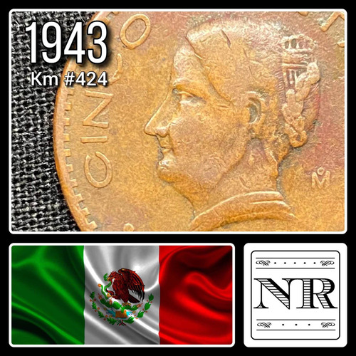 México - 5 Centavos - Año 1943 - Km #424 - Josefa Ortiz