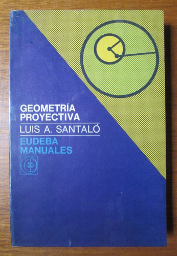 Geometria Proyectiva Luis Santalo