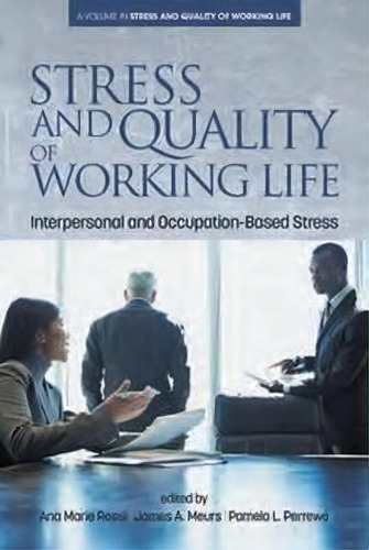 Stress And Quality Of Working Life, De Ana Maria Rossi. Editorial Information Age Publishing, Tapa Dura En Inglés