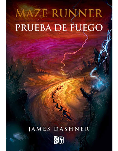 Maze Runner 02 Prueba De Fuego - James Dashner