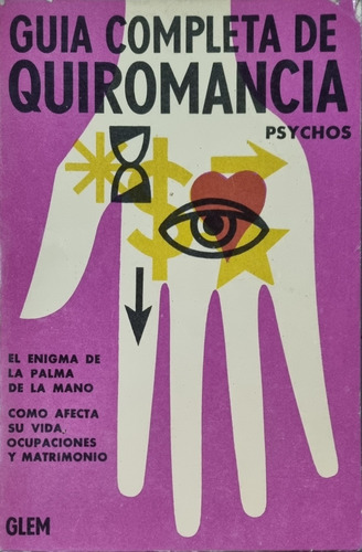 Guía Completa De Quiromancia El Enigma De La Palma Ilustrado