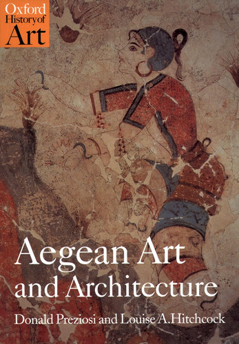 Libro: Aegean Art And Architecture (oxford History Of Art)