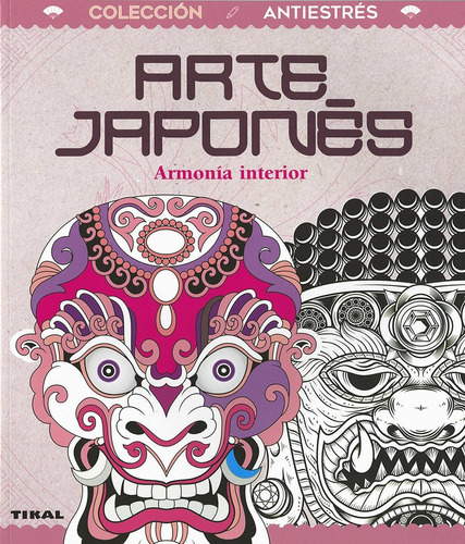 Arte Japonãâ©s. Libro Para Colorear, De Bergamino, Donatella. Editorial Tikal, Tapa Blanda En Español