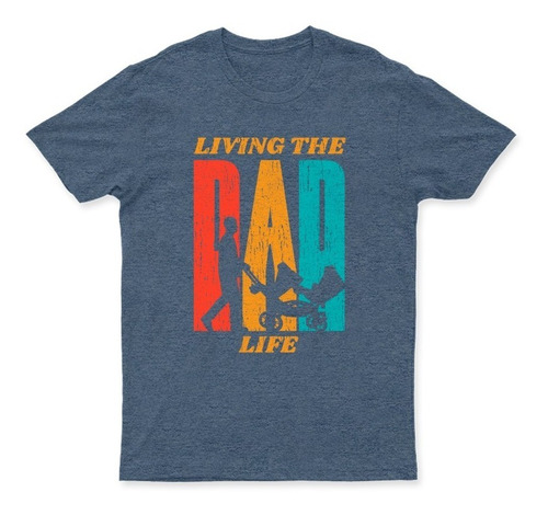 Playera Día Del Padre- Living The Dad Life - Vintage - Retro