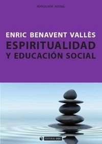 Espiritualidad Y Educacion Social - Benavent Vallôs, Enric