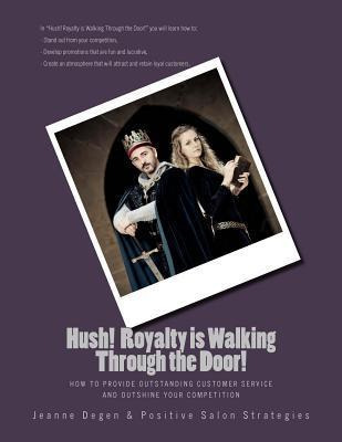 Libro Hush! Royalty Is Walking Through The Door! - Jeanne...