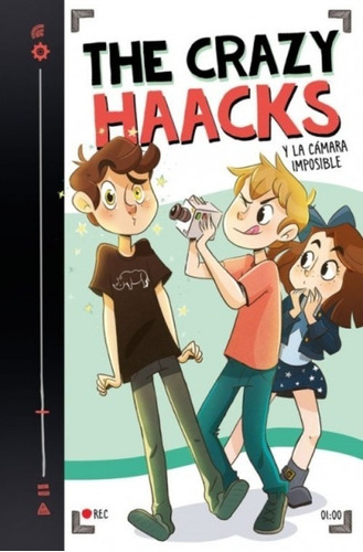 The Crazy Haacks Y La Cámara Imposible / Libro Para Niños 