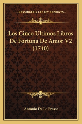 Libro Los Cinco Ultimos Libros De Fortuna De Amor V2 (174...