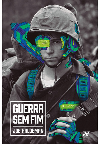 Guerra sem fim, de Haldeman, Joe. Editora Aleph Ltda,Gateway, capa dura em português, 2019