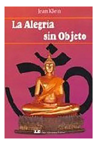 Alegria Sin Objeto ,la - Klein , Jean - Carcamo - #c