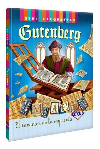 Gutenberg El Inventor De La Imprenta / Lexus