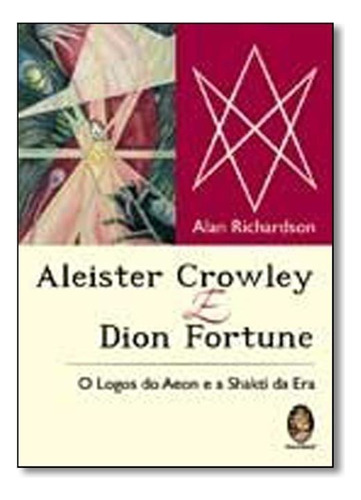 Aleister Crowley E Dion Fortune