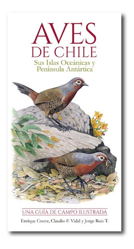 Aves De Chile - Sus Islas Oceánicas Y Península Antártica