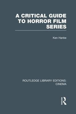 Libro A Critical Guide To Horror Film Series - Ken Hanke