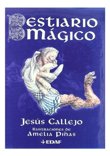 Bestiario Magico Jesús Callejo  Edaf Ilustrado Promocion!