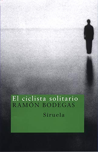 Libro El Ciclista Solitario De Bodegas Ramón Bodegas R