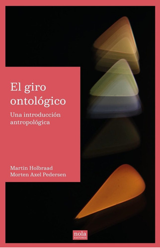 Libro El Giro Ontologico - Holbraad, Martin