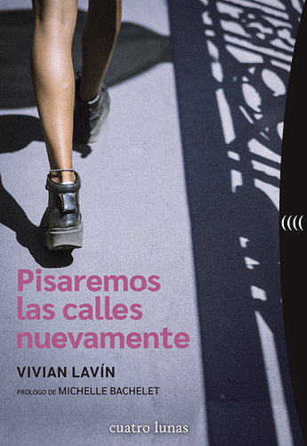 Libro Pisaremos Las Calles Nuevamente - Lavin, Vivian
