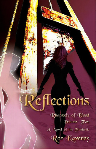 Reflections - Rhapsody Of Blood, Volume Two, De Kaveney, Roz. Editorial Plus One Pr, Tapa Blanda En Inglés
