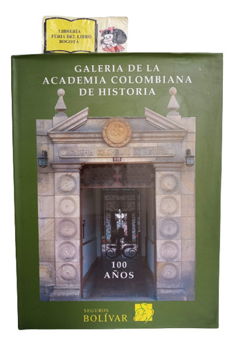 Galería De La Academia Colombiana De Historia - Arte