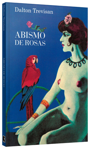Abismo de rosas, de Trevisan, Dalton. Editorial Editora Record Ltda., capa mole em português, 1979