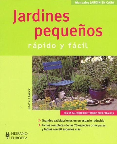 Imagen 1 de 3 de Jardines Pequeños - Rápido Y Fácil, Starck, Hispano Europea