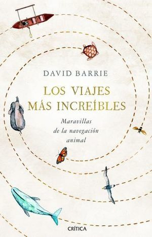 Los Viajes Mas Increibles